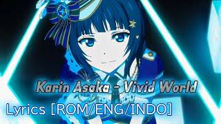 Karin Asaka - Vivid World AMV Insert song Nijigasaki EP09 ROMENGINDO Lyrics