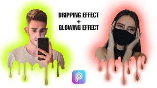 PicsArt Dripping Effect + Glowing Effect  PICSART TUTORIAL