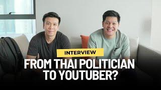 Why This Former Thai Political Candidate Became a YouTuber?