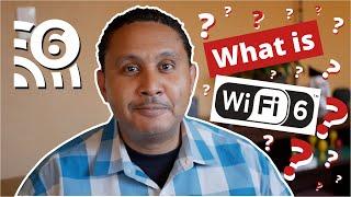 What is Wi-Fi 6?  Hey Ivan