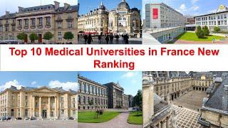 Top 10 MEDICAL UNIVERSITIES IN FRANCE New Ranking