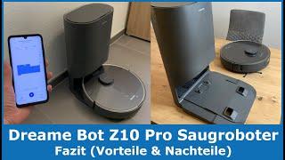 Fazit Vorteile & Nachteile des Dreame Bot Z10 Pro Staubsauger Roboter mit Absaugstation im Test