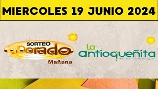 RESULTADOS DEL DORADO MAÑANA Y ANTIOQUEÑITA 1 DE  MIERCOLES 19 JUNIO 2024