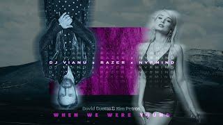 David Guetta & Kim Petras - When We Were Young Razer x Dj Vianu x NVRMIND Remix