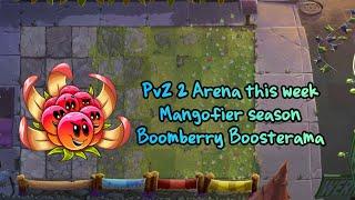 PvZ 2 Arena this week. Mangofier season. Boomberry Boosterama