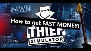 Thief Simulator PC - How to get MONEY FAST Greenview St. 102