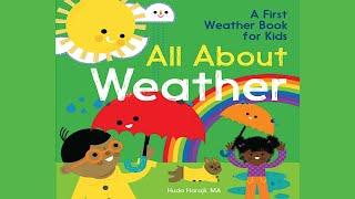 All About Weather A First Weather Book for Kids by Huda Harajli MA  Read Aloud