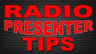 Radio Presenter Tips