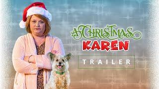 A Christmas Karen - Official Trailer