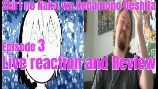 Skirt no Naka wa Kedamono Deshita episode 3 live reaction and Review