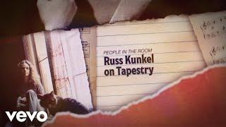 Carole King - People In The Room Russ Kunkel Speaks About Tapestry