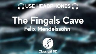 Felix Mendelssohn - The Hebrides The Fingals Cave Op. 26 HD 8D Classical Music  Classical 8D 