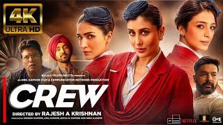 Crew 2024 Full Movie  Tabu  Kareena Kapoor Khan  Kriti Sanon  Diljit Dosanjh  Kapil Sharma