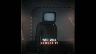 You Will Regret It... #skibiditoilet #edit #tvman