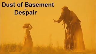 Dust of Basement - Despair