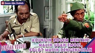 UDAH KELEWAT EMOSI ACUNGIN BOGEM KE WAJAH BOLOT - PEPESAN KOSONG