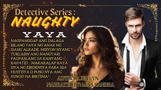 FULL STORY  DETECTIVE SERIES NAUGHTY YAYA  NARRATED BY MISS SANDRA