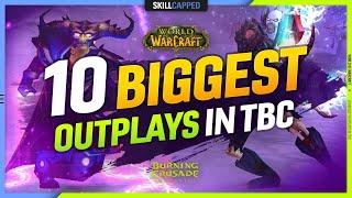 The 10 BIGGEST OUTPLAYS You Can Do in TBC