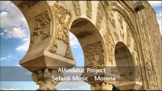 Sefardi Music - AlAndaluz Project - Morena