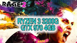 Rage 2 Benchmark  RYZEN 3 3200G + GTX 970 4GB 1080p