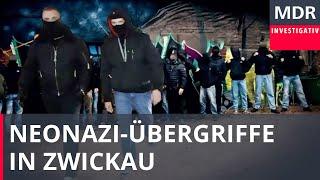 Drohungen Gewalt Vandalismus - Neonaziübergriffe in Zwickau  Doku