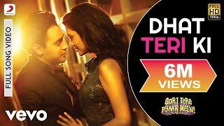 Dhat Teri Ki Full Video - Gori Tere Pyaar MeinImran Khan Esha GuptaAditi Singh Sharma