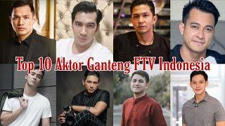 Top 10 Aktor Ganteng FTV Indonesia - Indonesian Film Television Actor Stars #FTV #FTVSCTV