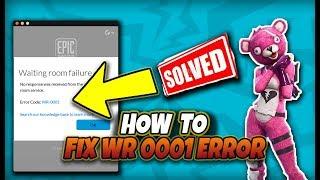 Fortnite Waiting room failure WR-0001 Fix