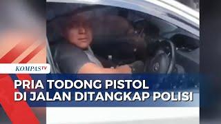 Pria Koboi Todong Pistol ke Mobil di Jaksel Ditangkap Polisi