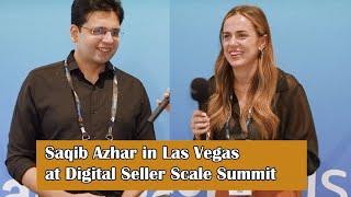 Saqib Azhar in Las Vegas at Digital Seller Scale Summit to Represent Pakistan