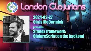 Sitefox framework ClojureScript on the backend by Chris McCormick