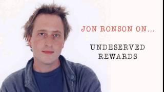 Jon Ronson On... Undeserved Rewards