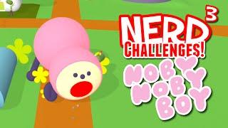 Nerd³ Challenges BOYZILLA - Noby Noby Boy