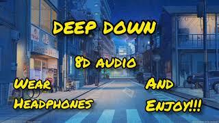 Deep Down 8D  Deep Down Full Song In 8D Audio  ft. Alok  #deepdown #8daudio #8d