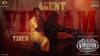 Agent Vikram Theme Video - Vikram  Kamal Haasan  ANIRUDH RAVICHANDER  Lokesh Kanagaraj