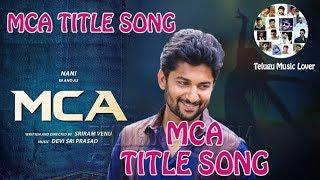 MCA TITLE SONG  Devi Sri Prasad  NANI  Sai Pallavi