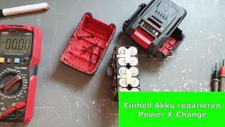 Einhell akku reparieren Power x-Change Akku Reparieren