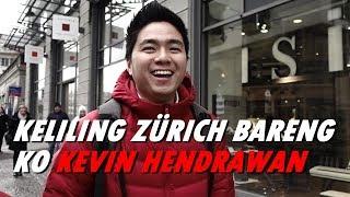 Keliling Kota Zurich FEAT Kevin Hendrawan  Swiss VLOG