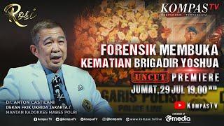 FULL Forensik Membuka Kematian Brigadir Yoshua - ROSI