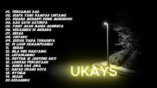 BEST OF UKAYS FULL ALBUM  LAGU JIWANG  LAGU HEALING  LAGU SEDIH  LAGU TIDUR  LAGU DALAM KERETA