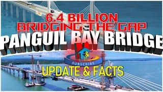 6.4 BILLION PANGUIL BAY BRIDGE UPDATE
