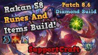 Rakan Build Season 8 Runes - Patch 8.6 Aftershock Enchanter  SupportCraft