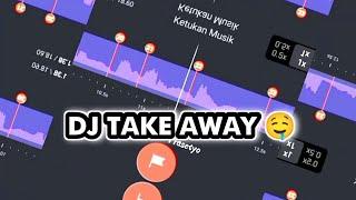 DJ TAKE AWAY  STORY WA 30 DETIK BEAT VN 