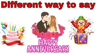 DIFFERENT WAY TO SAY HAPPY ANNIVERSARY  HAPPY ANNIVERSARY WISHES  Vishal Raj Purohit