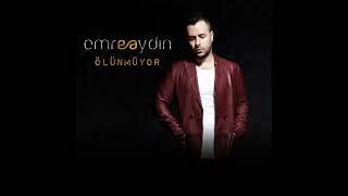 Emre Aydın - Olunmuyor