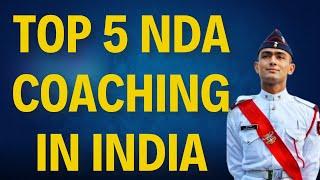 Best NDA Coaching in India after 10th and 12th  Top 5 NDA Coaching in India  NDA Coaching Classes