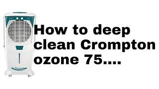 #crompton #ozone 75 How to clean Crompton Ozone 75 . And How to open it