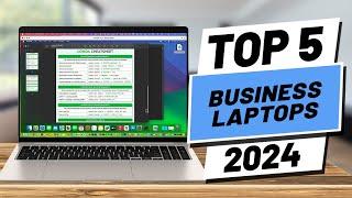 Top 5 BEST Business Laptops in 2024