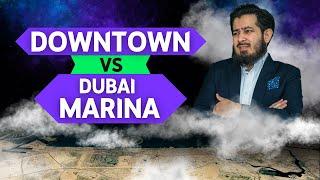 A Real Estate Guide  Downtown Dubai or Dubai Marina?