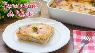 Parmigiana di Patate con Prosciutto e Formaggio - Ricetta Facile Millefoglie di Patate - 55Winston55